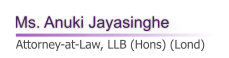 Ms. Anuki Jayasinghe    Attorney-at-Law, LLB (Hons) (Lond)